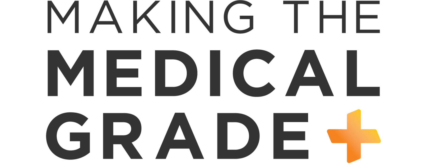 Making the medical grade